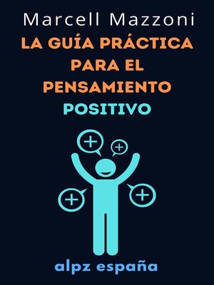cover image of La Guía Práctica Para El Pensamiento Positivo